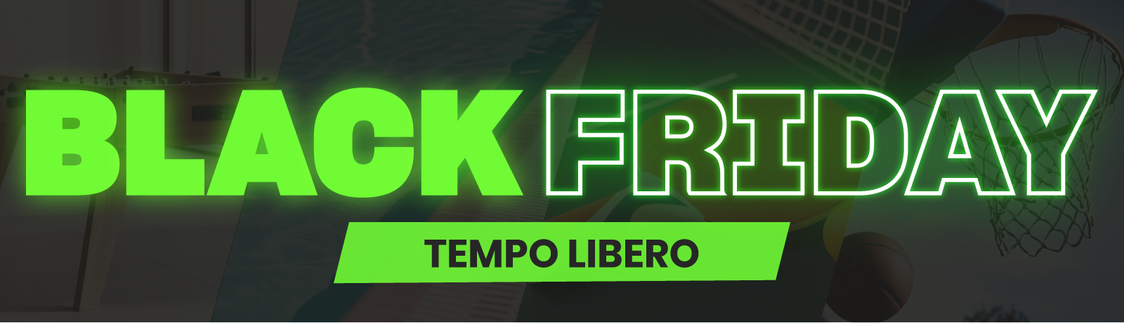 Tempo libero Oneshop BlakFriday